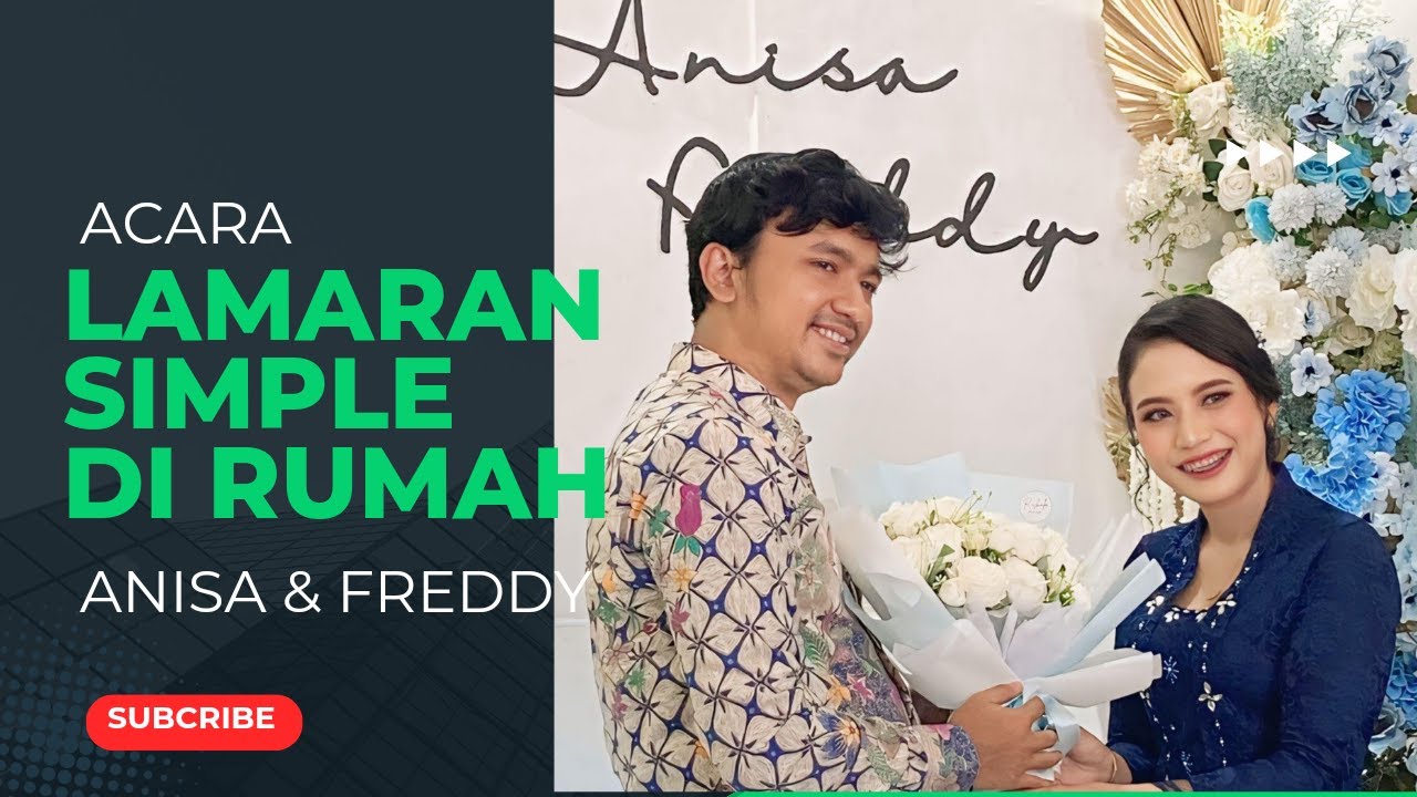 ACARA LAMARAN SIMPEL DAN BERKESAN DI RUMAH  | Anisa dan Freddy