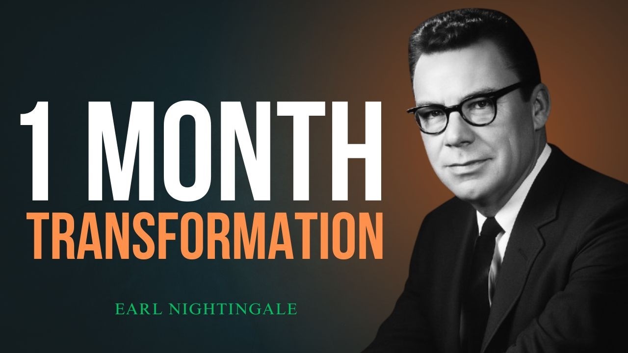 How to Change Life In 30 Days | Earl Nightingale Motivation