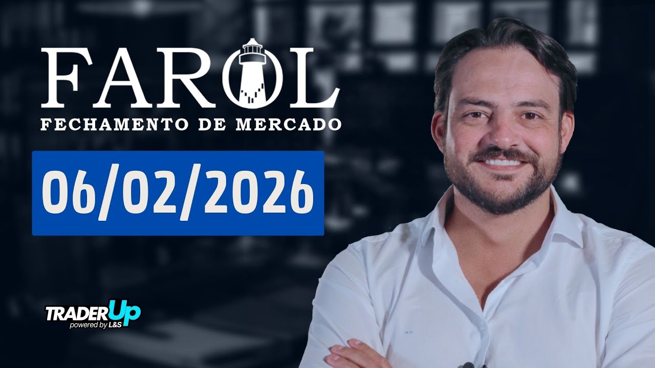 Farol 06/02/2026  - An&aacute;lise do fechamento do mercado com Thiago Bisi