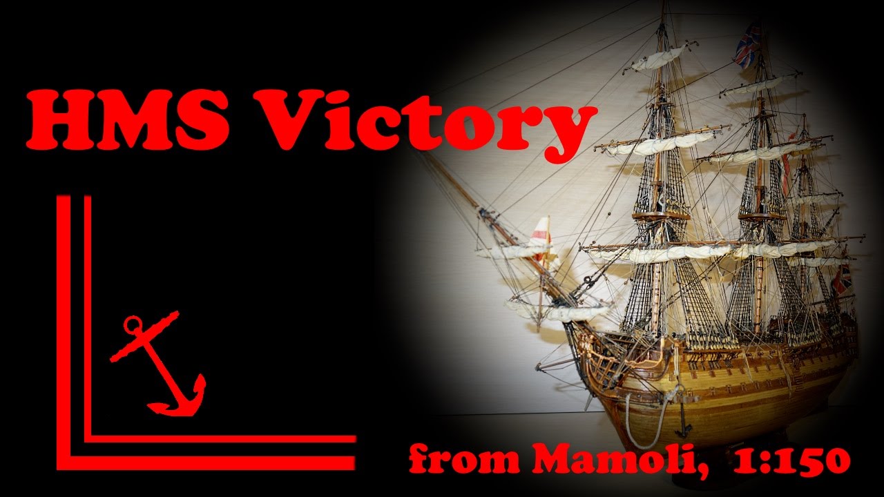 HMS Victory from Mamoli, 1:150.