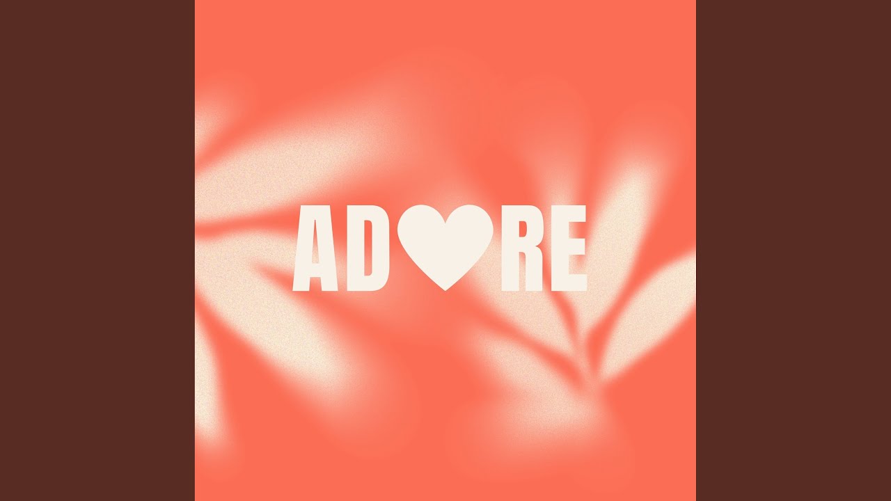 Adore