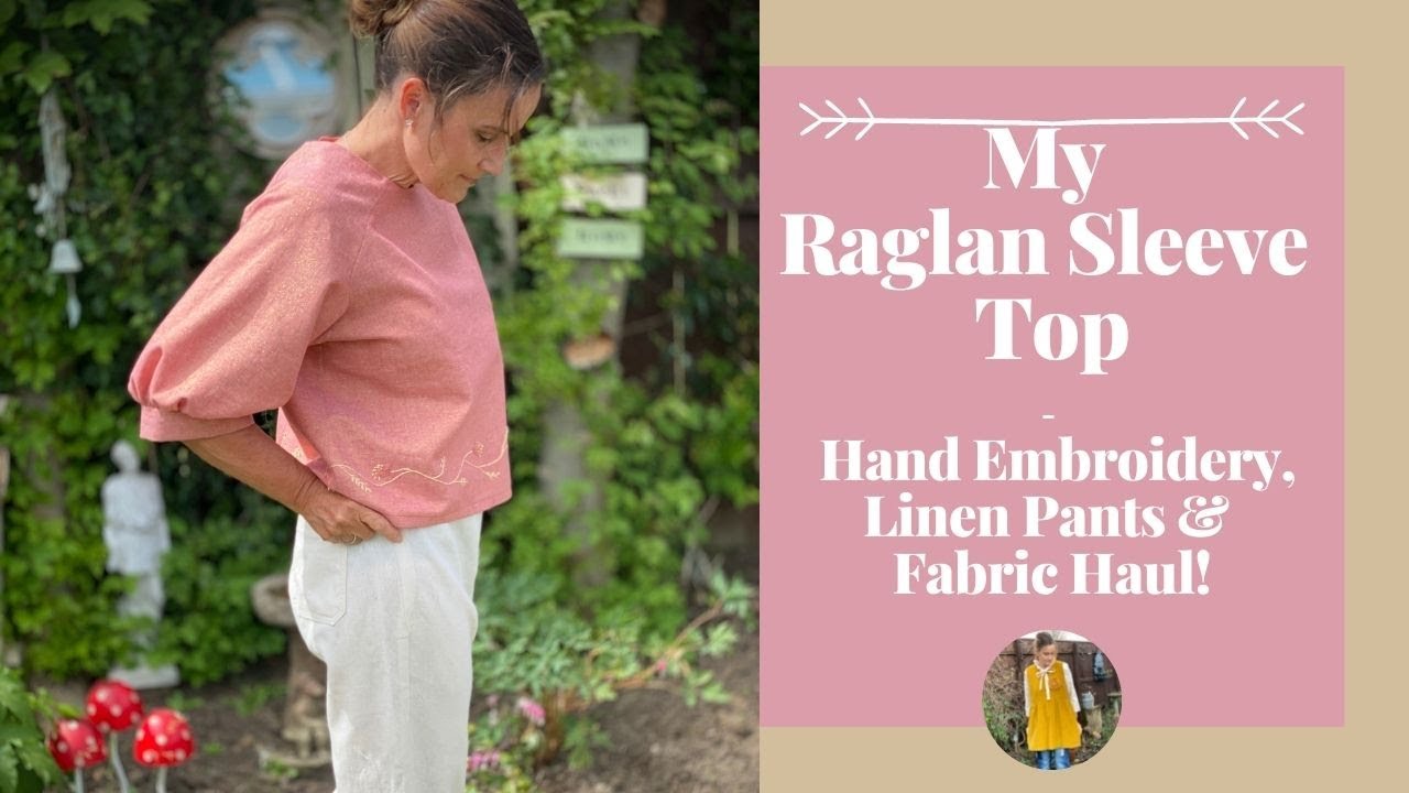 What Have I Been Sewing - My Raglan Sleeve Top & Eve Pants