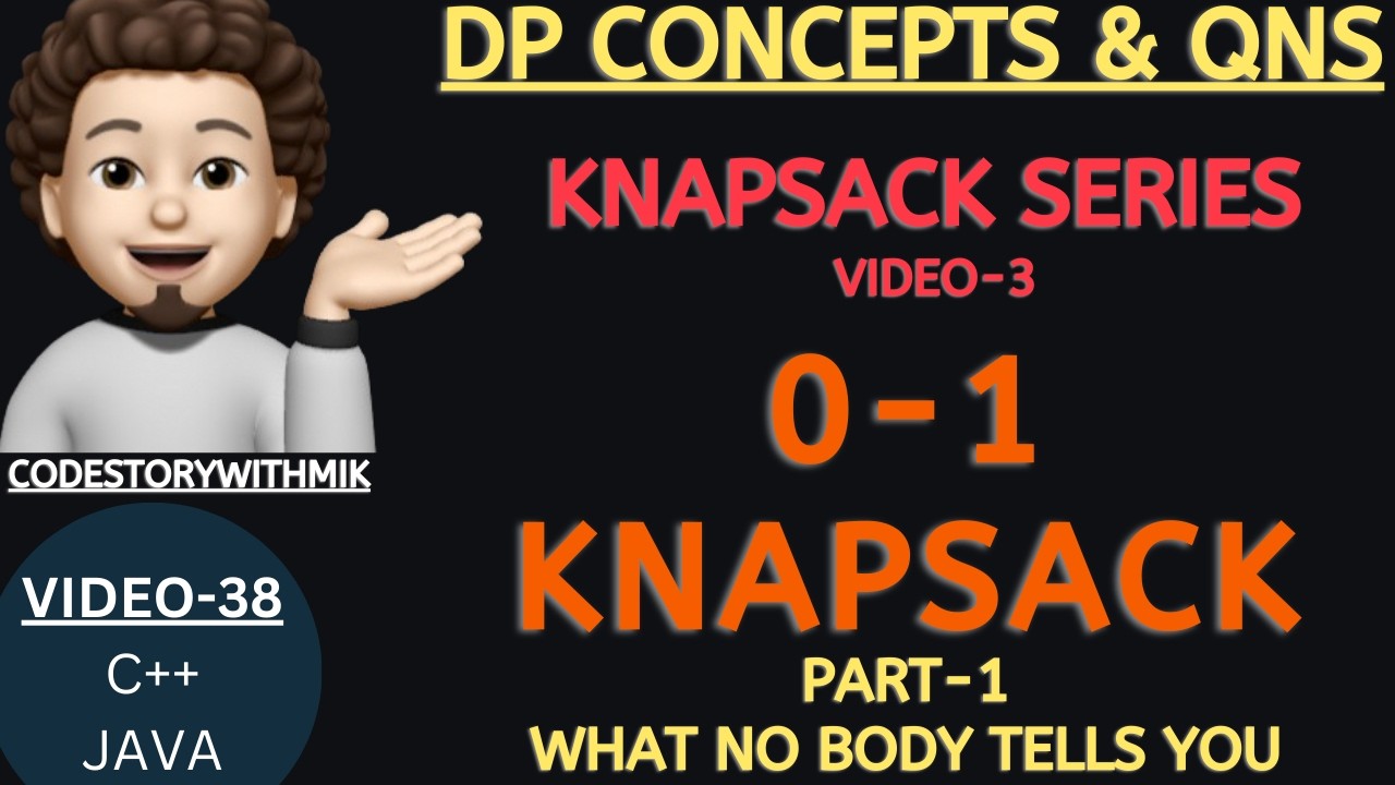 0/1 Knapsack | Recursion | Two Ways To Code | Knapsack Series | DP Concepts & Qns-38 |  MIK