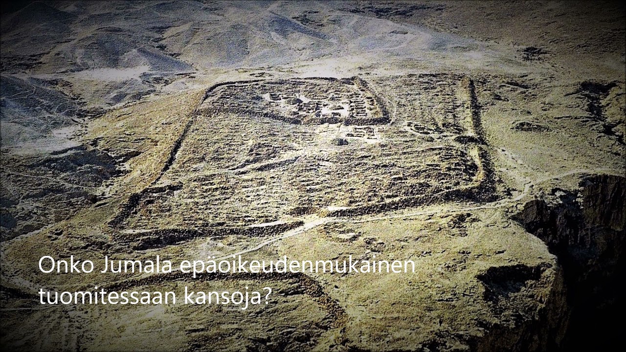 Onko Jumala ep&auml;oikeudenmukainen tuomitessaan kansoja?