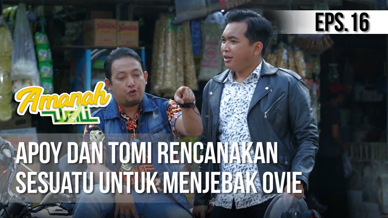 AMANAH WALI 3 - Apoy Dan Tomi Rencanakan Sesuatu Untuk Menjebak Ovie [16 Mei 2019]