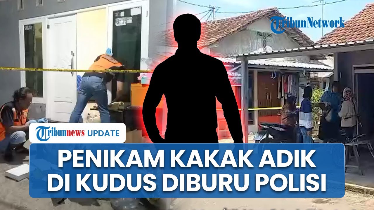 Detik detik Kakak Beradik Ditikam Tetangga Sendiri di Kudus, Polisi Buru Pelaku yang Kabur