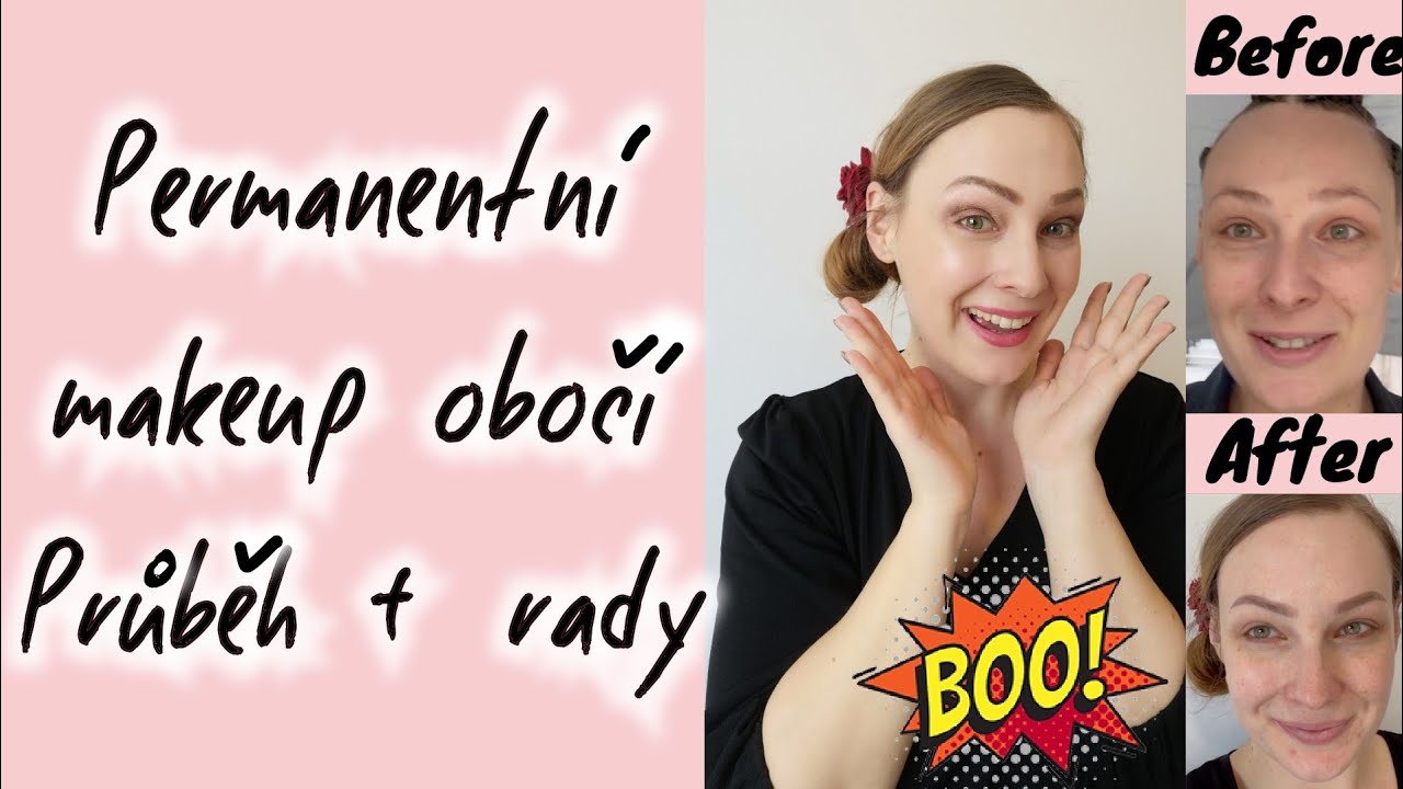 PERMANENTNÍ make-up OBOČÍ - moje ZKUŠENOSTI + RADY!!!