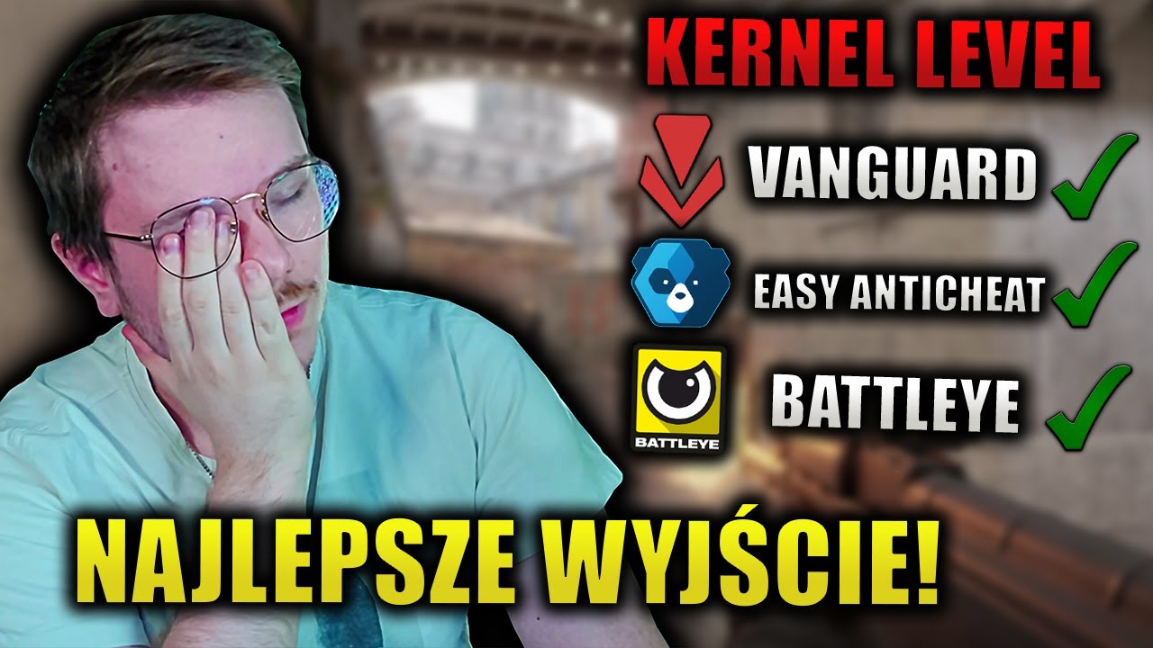 Gracze NIE WIEDZĄ Czym Jest KERNEL ANTY CHEAT