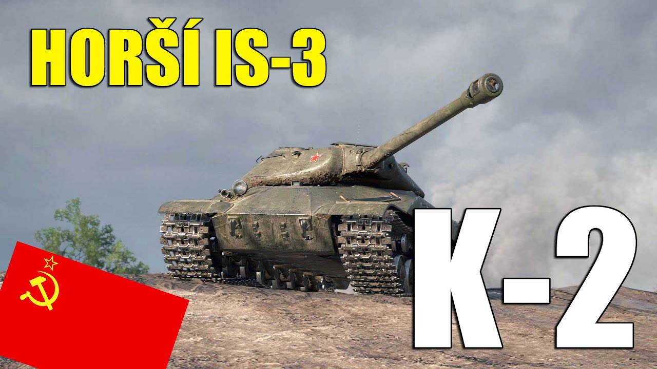 🔨 Tanky z Aukce | K-2 - horší IS-3 | World of Tanks