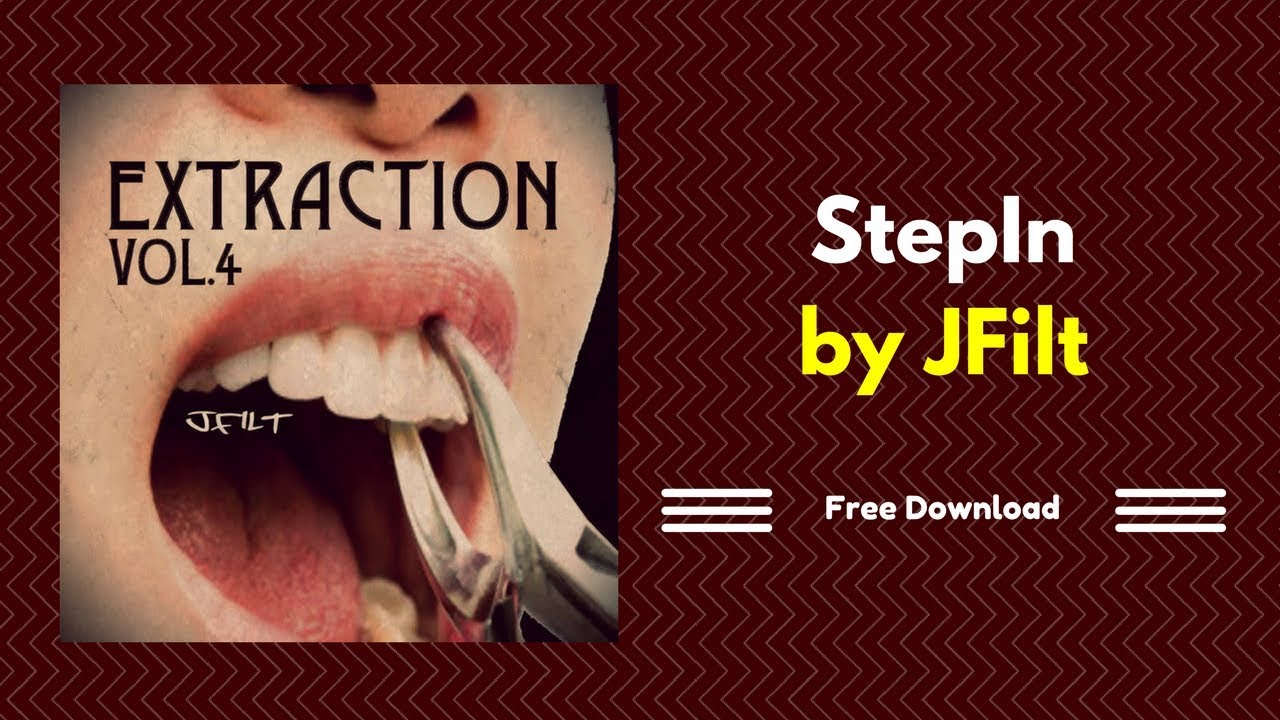 Extraction Vol 4 StepIn by JFilt