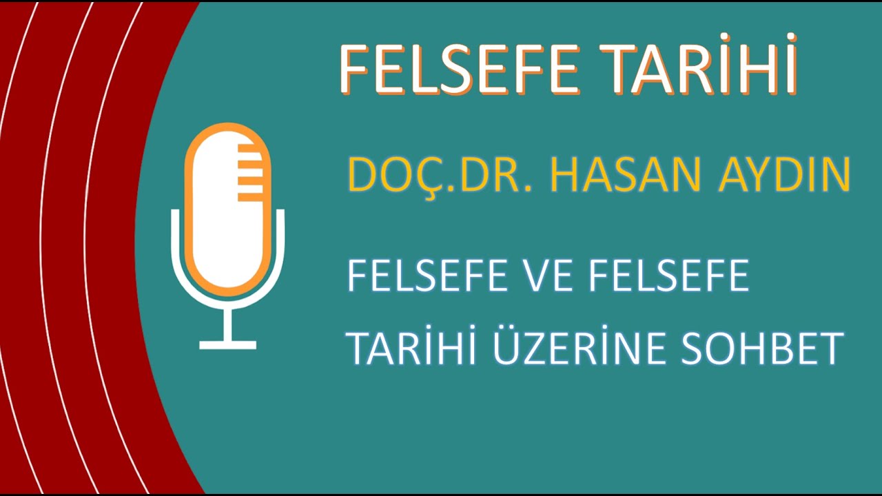 006 Doç Dr  Hasan AYDIN'la Felsefe ve Felsefe Tarihi Üzerine