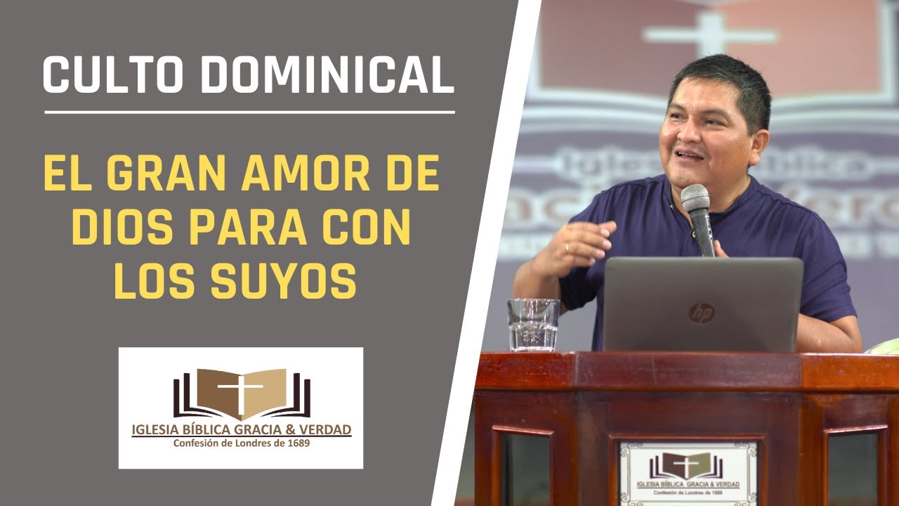 EL GRAN AMOR DE DIOS PARA CON LOS SUYOS