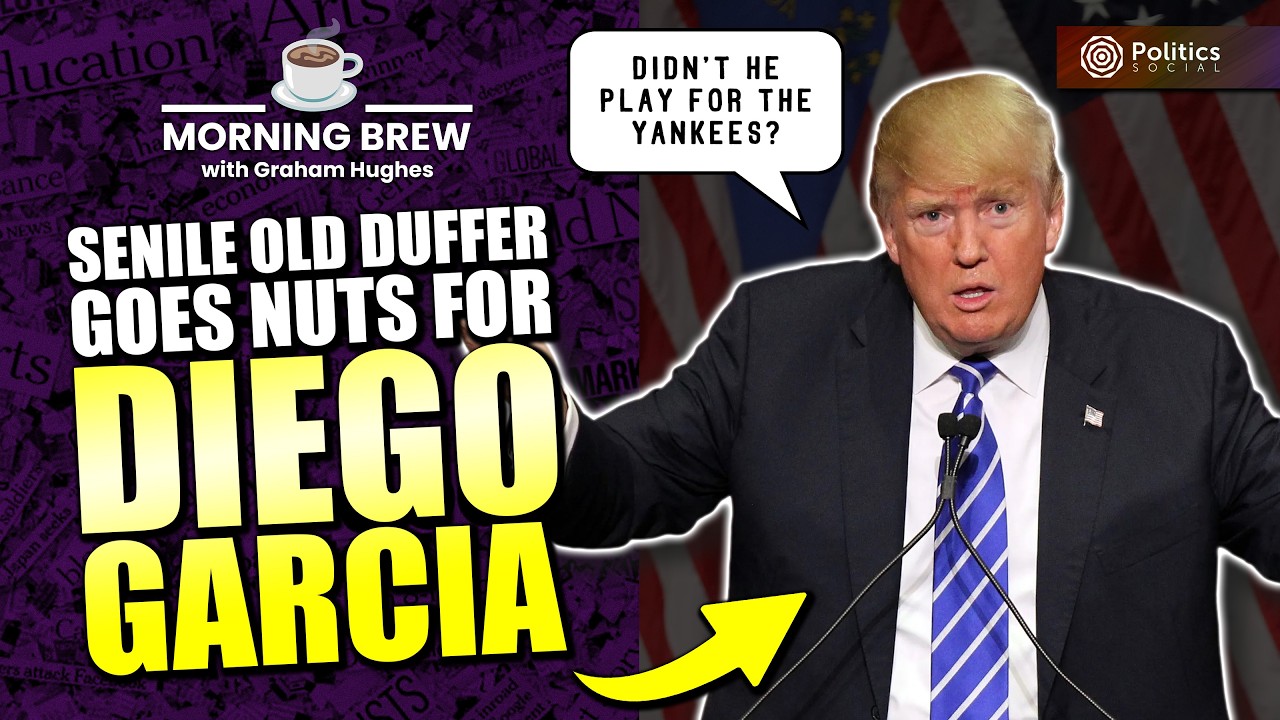 Trump’s Fresh Attack on the UK Over Diego Garcia | ☕ Morning Brew with Graham Hughes