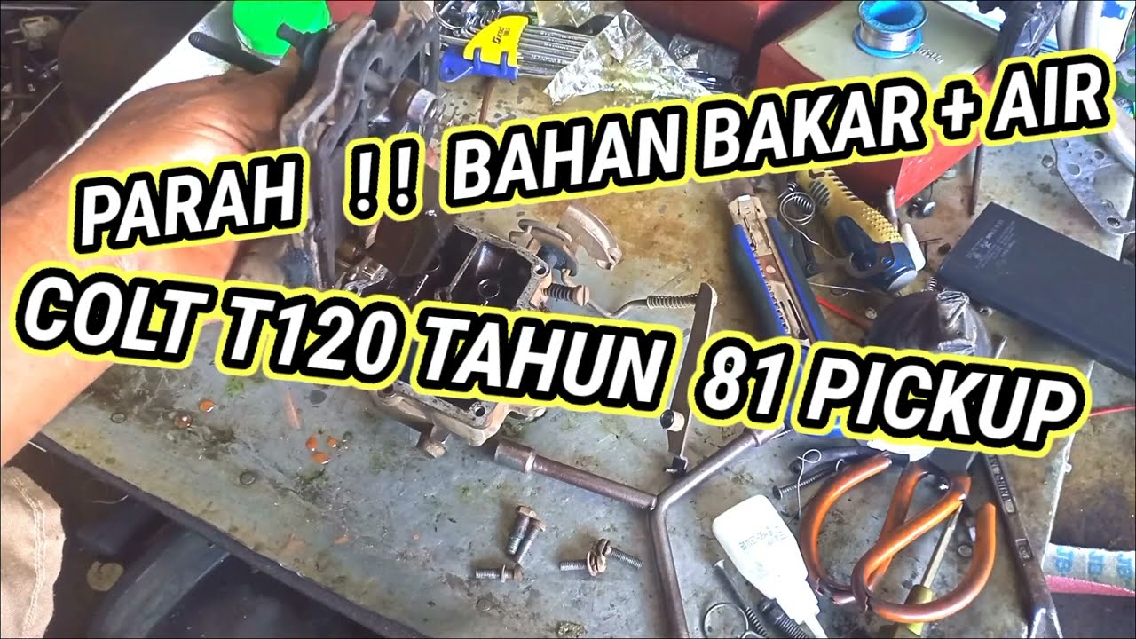 KARBURATOR COLT T 120 BANJIR ,COLT T BOROS COLT T 120 TIDAK STASIONER  || YANTO KARBURATOR.