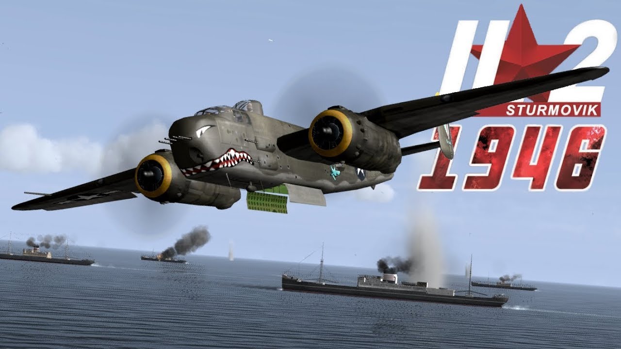 IL-2 1946: B-25 Skip Bombing Action