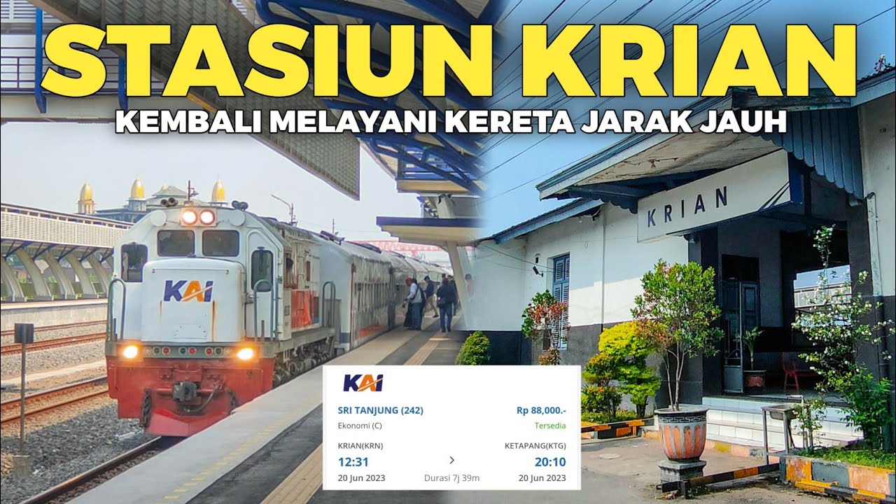 HORE!! KINI STASIUN KRIAN KEMBALI MELAYANI KERETA JARAK JAUH | Perkembangan Baru Stasiun Krian 2023