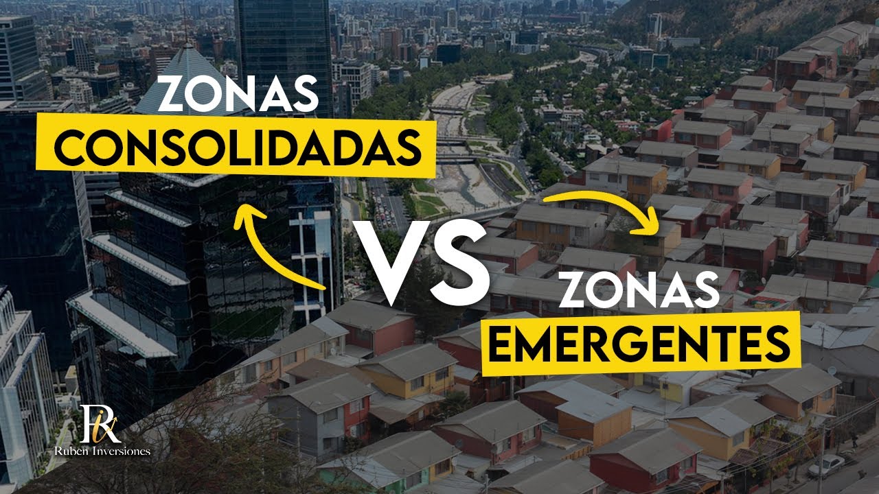 Zonas Consolidadas Vs. Zonas Emergentes