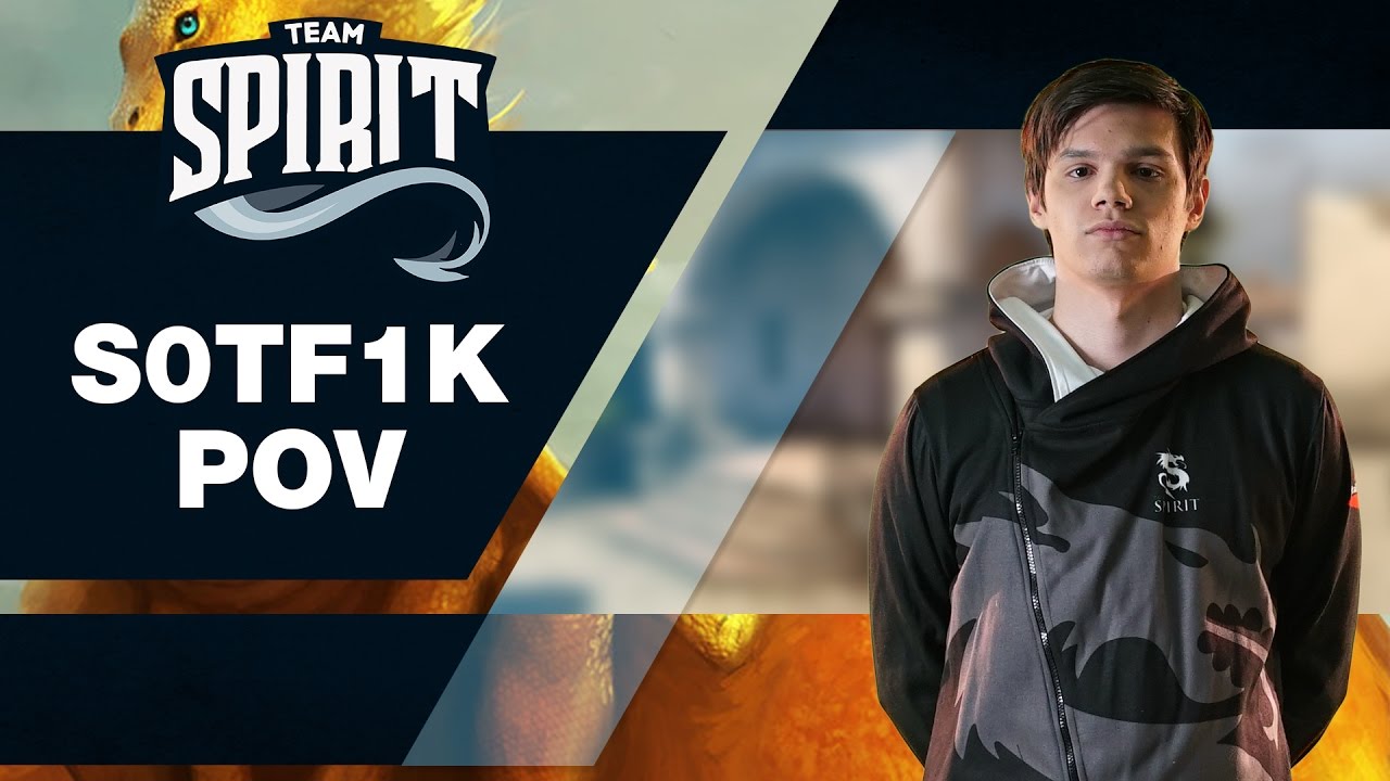 Team Spirit POV: S0tF1k