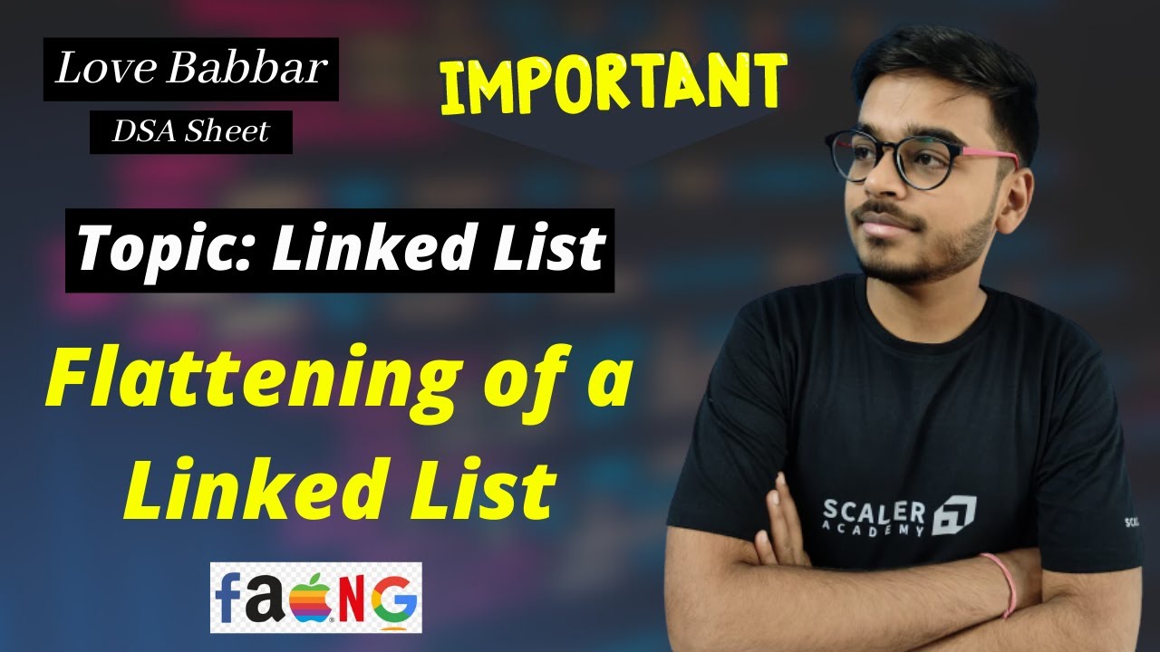 Flattening a Linked List | Linked List | Important |Love Babbar DSA Sheet | Amazon | Google🔥