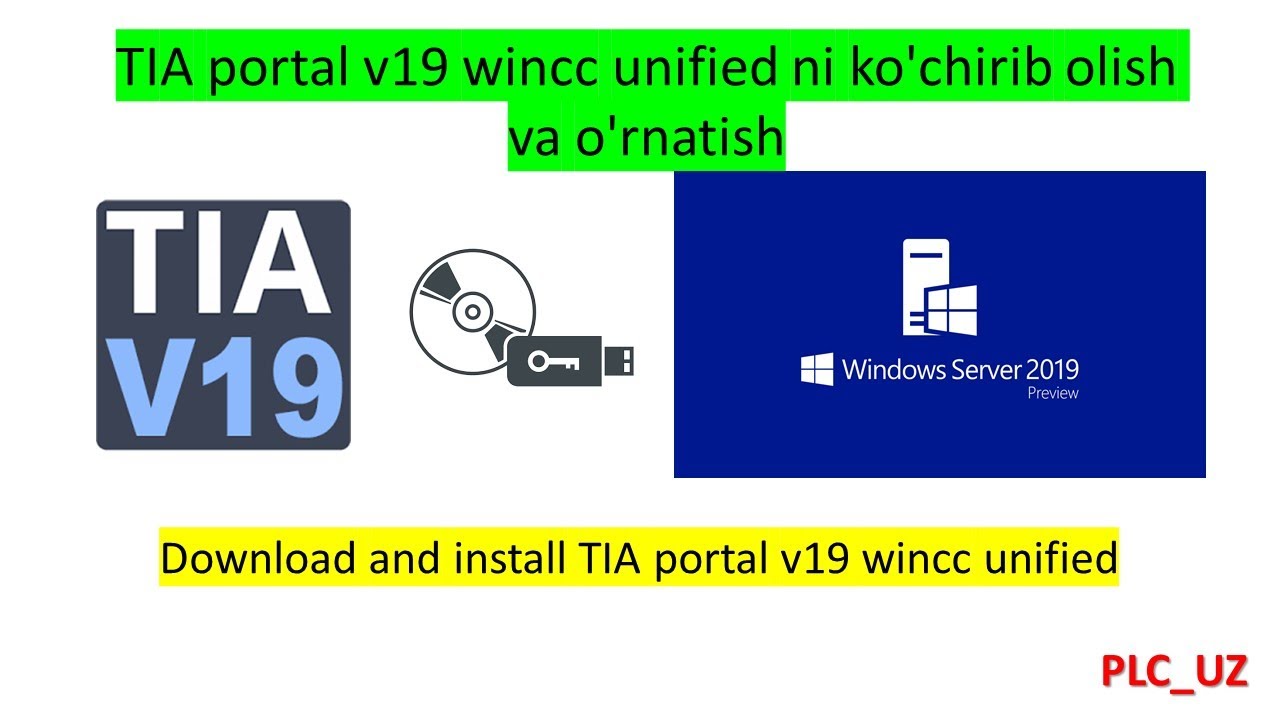 TIA portal v19 full ni ko'chirib olish va o'rnatish   Download and install TIA pv19 wincc unified