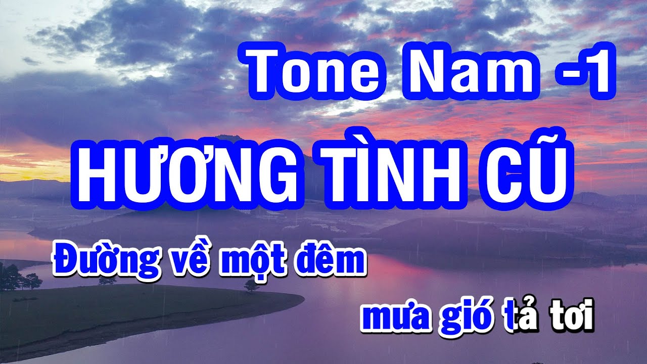 Karaoke Hương Tình Cũ - Tone Nam (-1 Bbm) | Nhan KTV