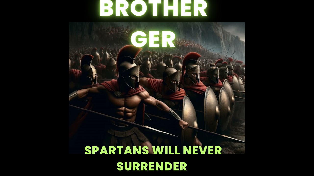 Spartans will never surrender (Original Version)