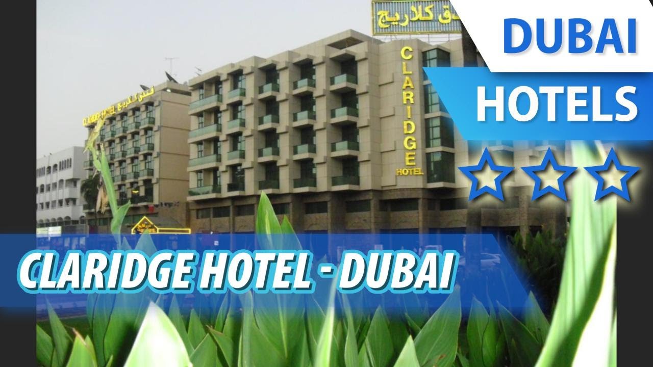 Claridge Hotel - Dubai 3 ⭐⭐⭐ | Review Hotel in Dubai, UAE