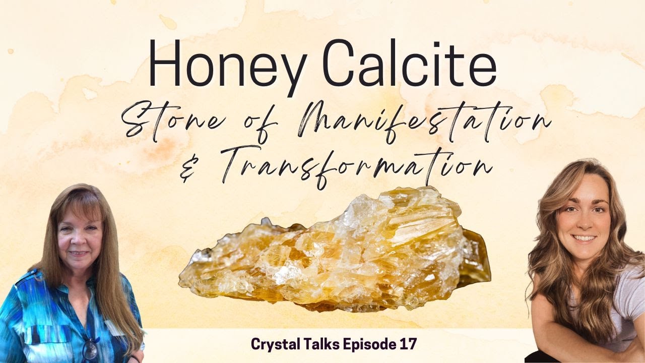 Honey Calcite Crystal Talks