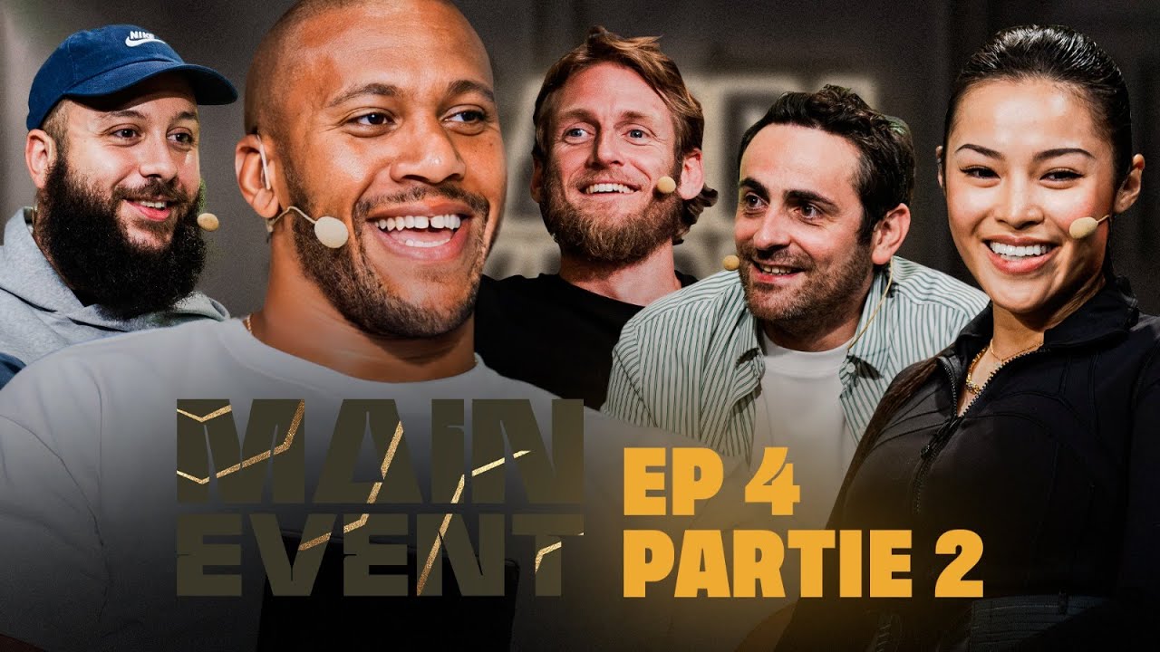 MAIN EVENT #4 Partie 2 avec Camille Combal, Ragnar Le Breton, Julie Chen & @ZackNani