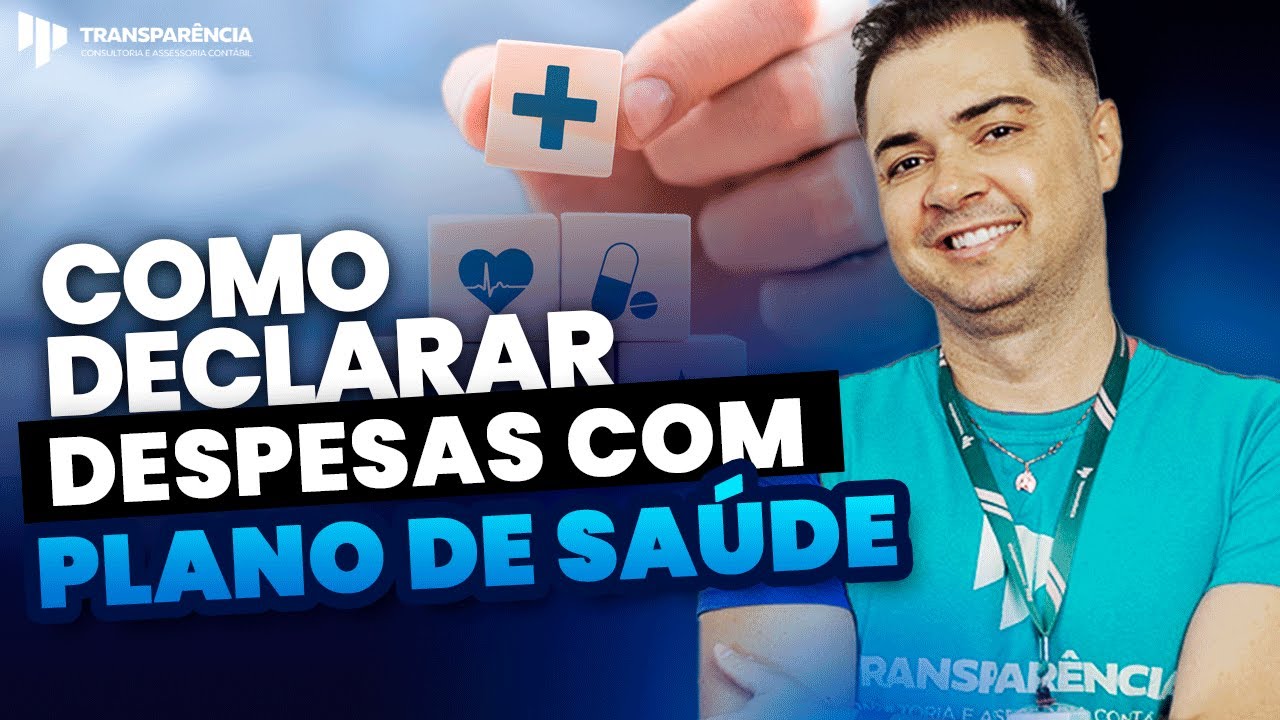 Como Declarar Despesas com Plano de sa&uacute;de