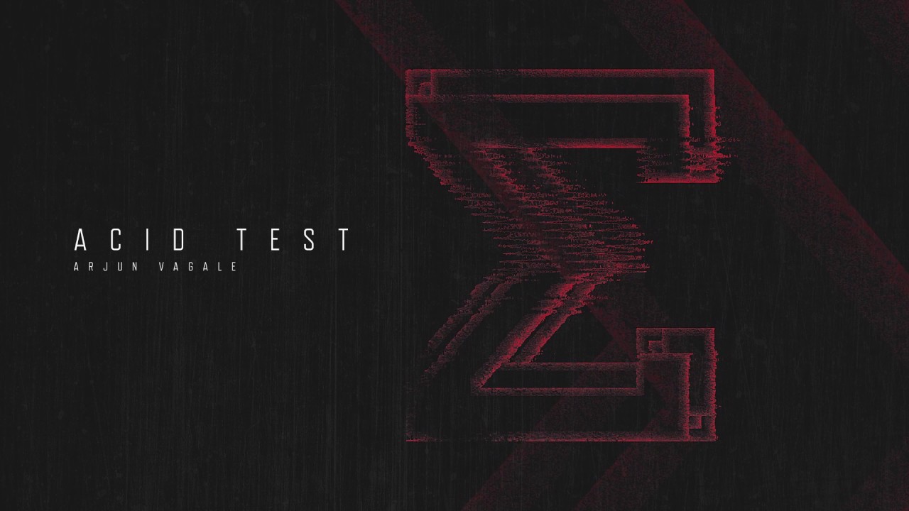 Arjun Vagale - Acid Test