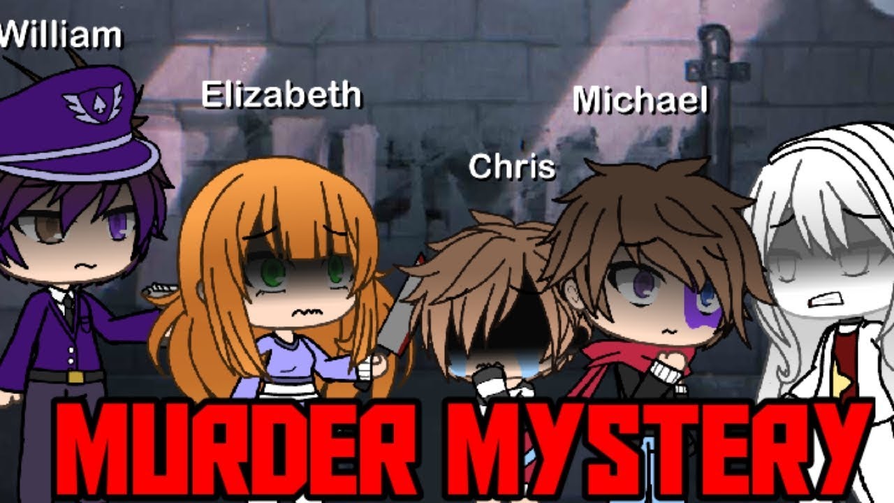 The Afton Family Plays Murder Mystery | Gacha Life | GLMM