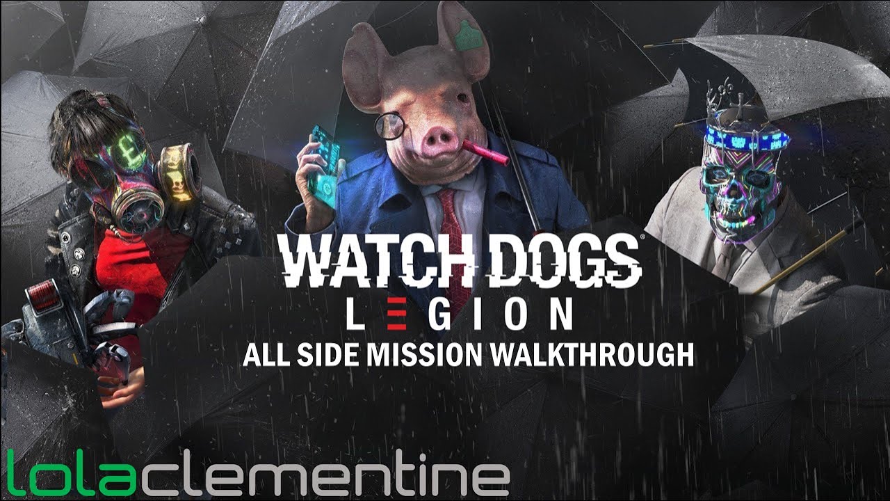 Watch Dogs Legion - All Side Missions Walkthrough