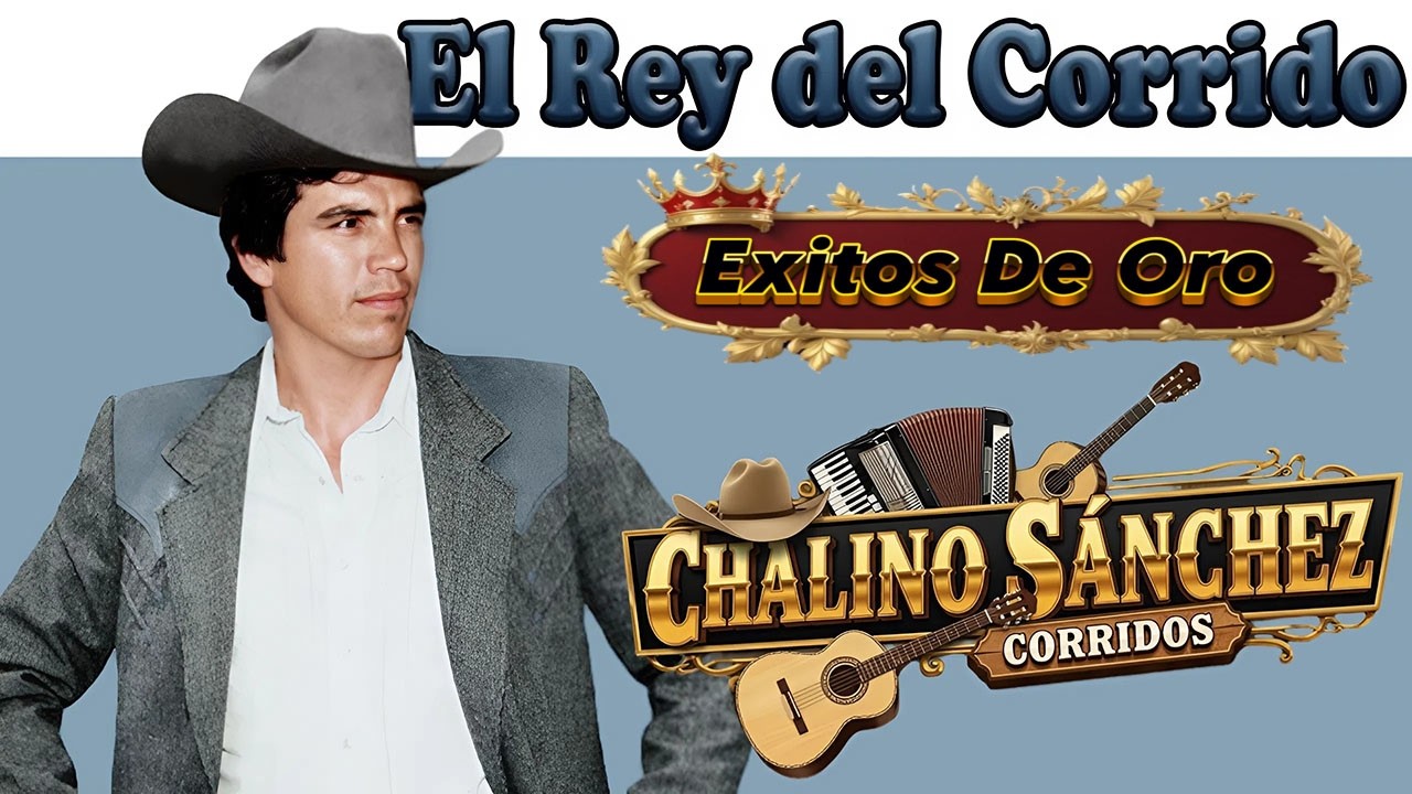 Chalino S&aacute;nchez &ndash; Lo Mejor de lo Mejor: Corridos de Oro y &Eacute;xitos Pesados 🔥 | Audio HQ