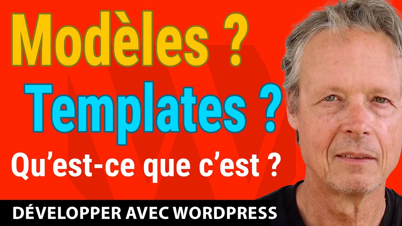WORDPRESS - MODÈLES ET TEMPLATES