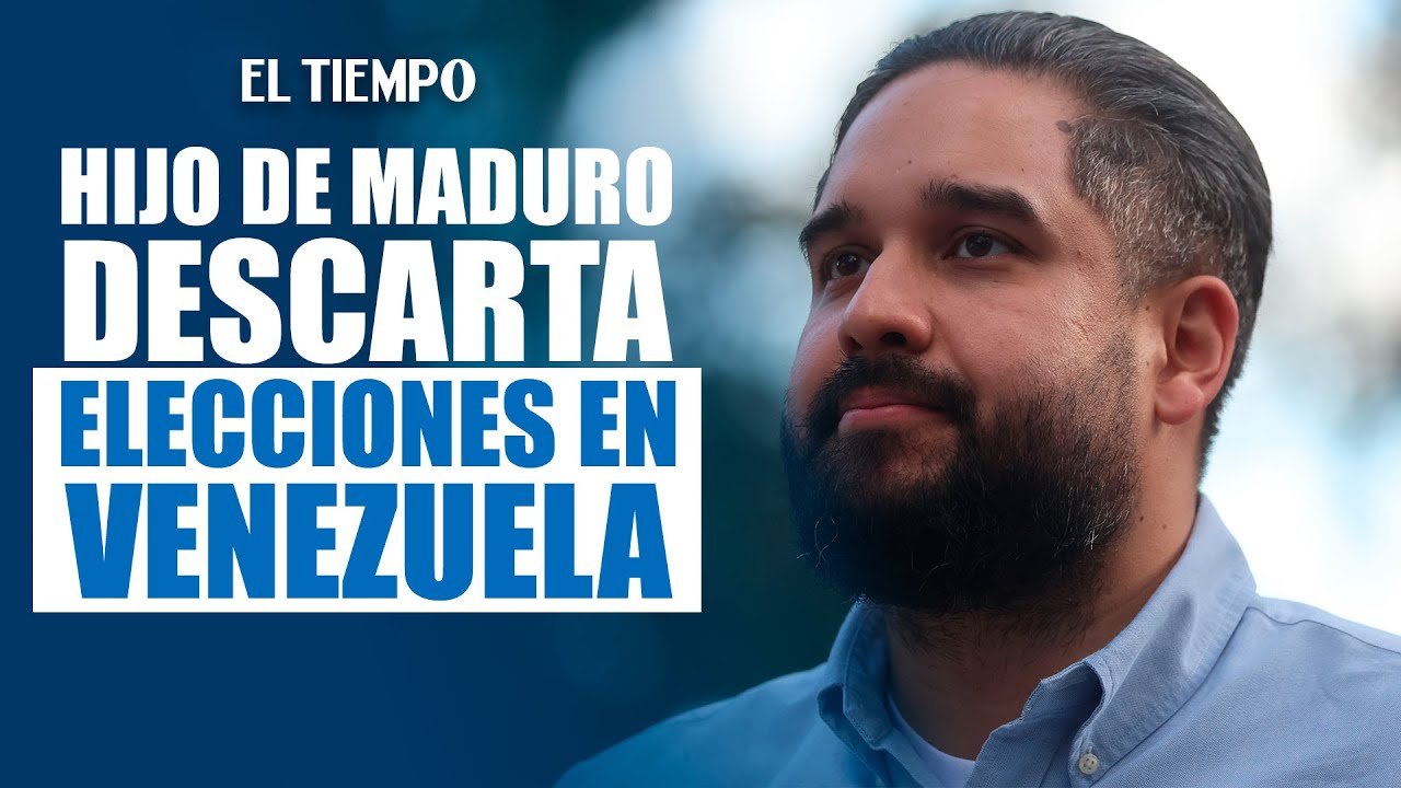 Hijo de Nicol&aacute;s Maduro descarta elecciones en Venezuela tras captura de su padre |&nbsp;EL TIEMPO