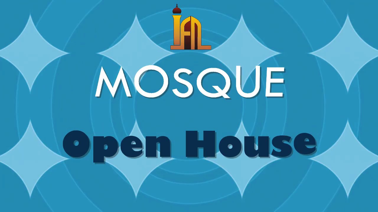 Amazing Mosque Open House coming to IFN Mosque for Neighbors - Aug 19 2017
