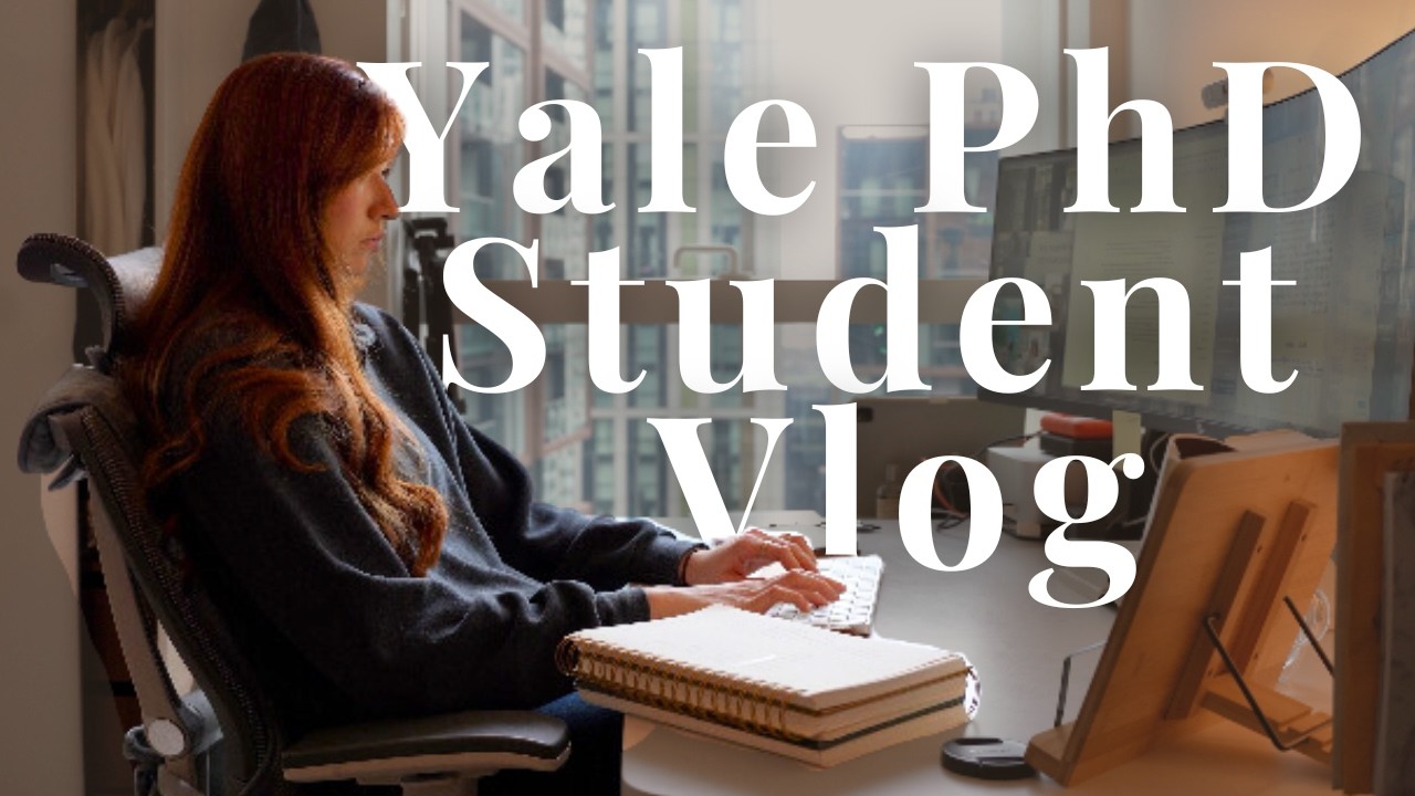 🎓✨Cue my Academic Redemption Arc | A Day in the Life of a Yale PhD Student Writing a Dissertation