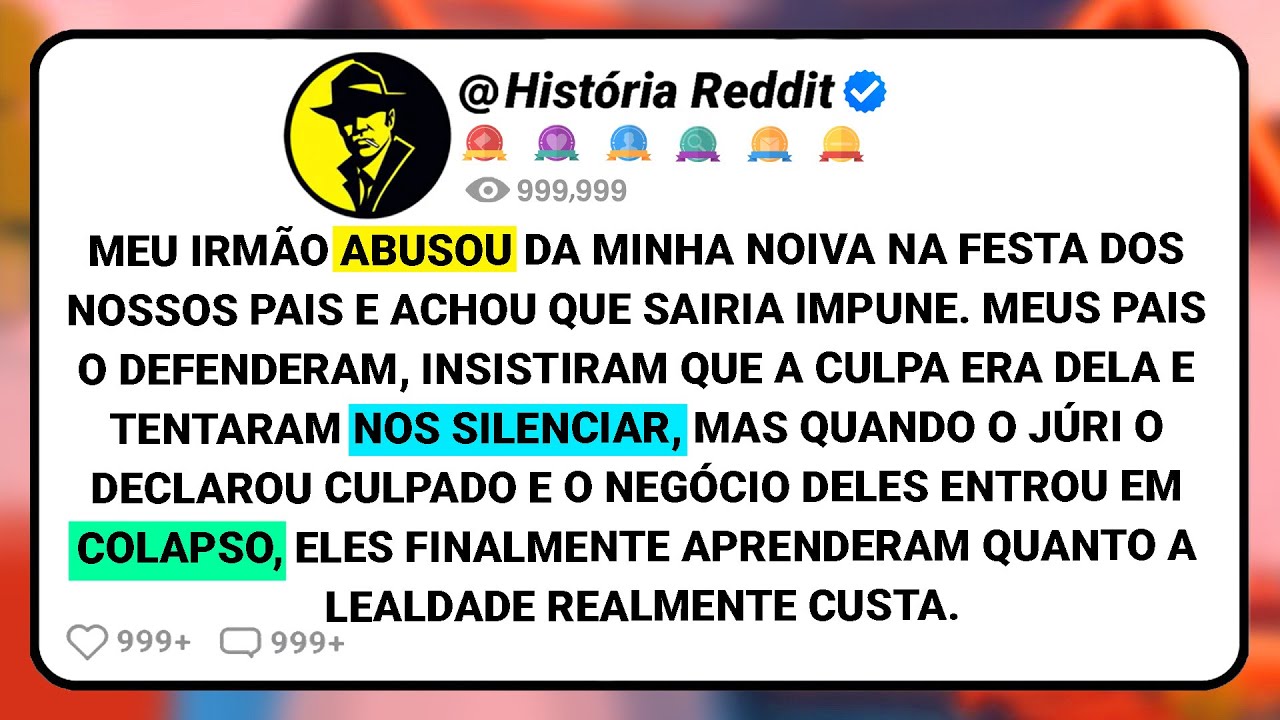 Meu Irmão Abusou Da Minha Noiva Na Festa Dos Nossos Pais E Achou Que Sairia Impune.....