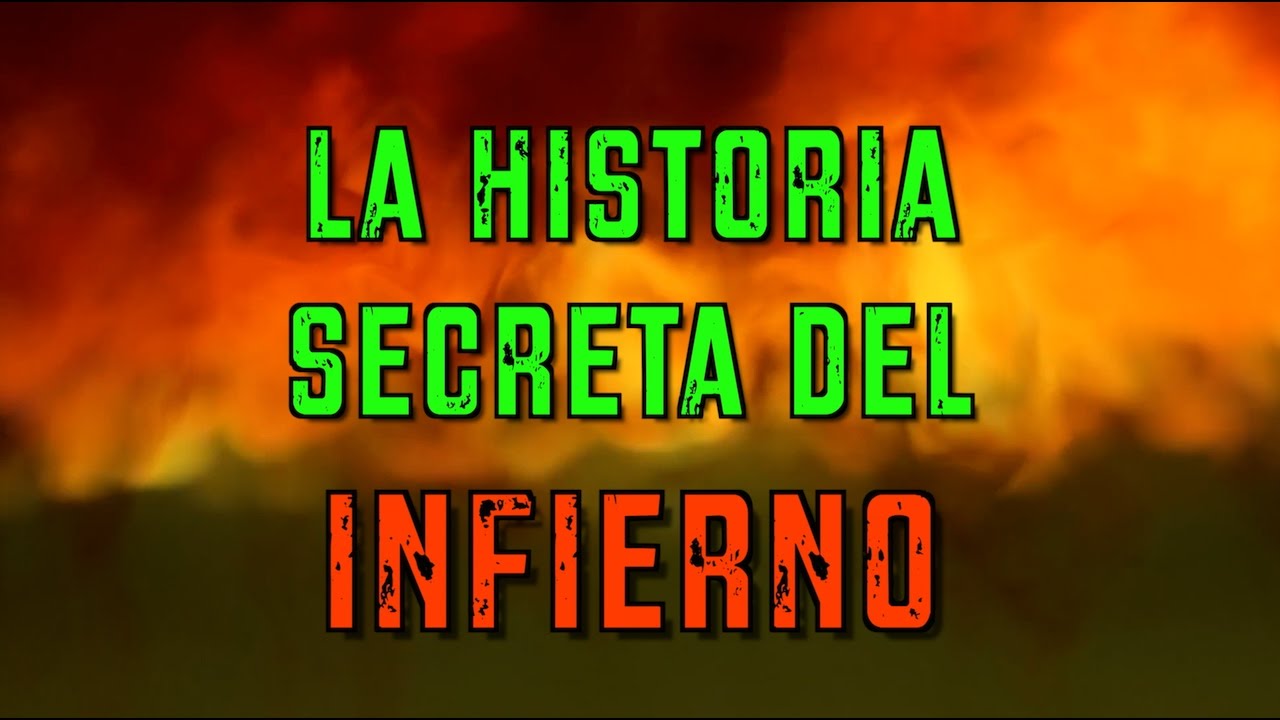 La historia secreta del infierno