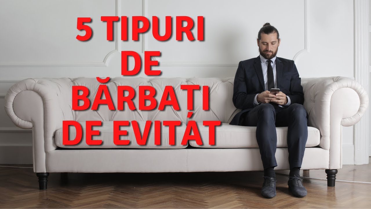 5 TIPURI DE BĂRBAȚI DE EVITAT