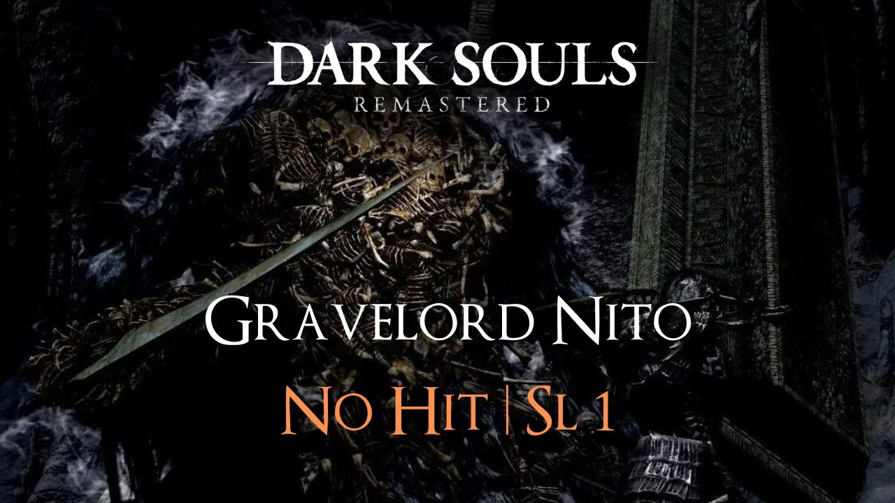 Gravelord Nito | No Hit (Soul Level 1)