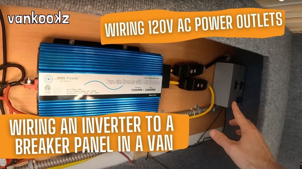 AC Power Outlets in a Van | How to Wire an Inverter to a Breaker Box