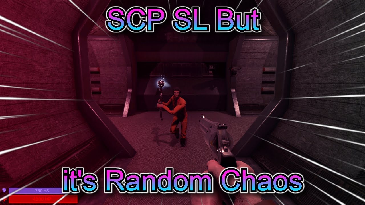 SCP SL But it's Random Chaos | SCP Secret Laboratory