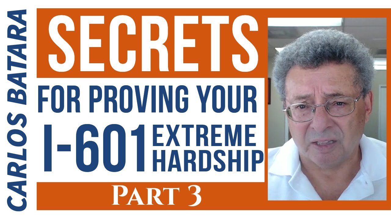 4 Expert Strategies To Prove Extreme Hardship And Win Your I-601 Waiver (Or I-601A Waiver) – Part 3