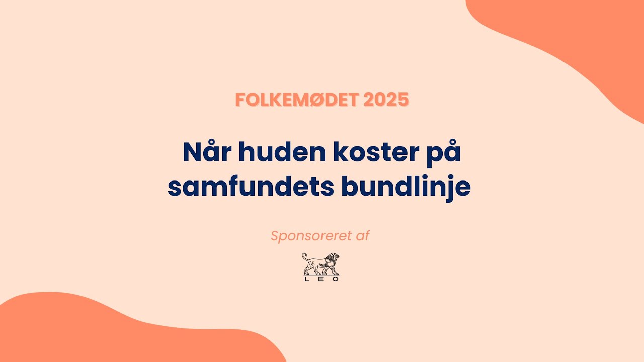 Folkemødet 2025 - Når huden koster på samfundets bundlinje