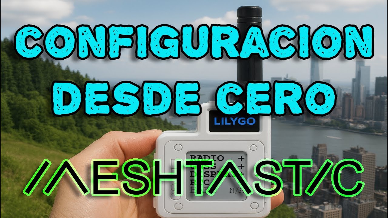 Configuración de Nodo Meshtastic desde 0 con Parámetros Recomendados.