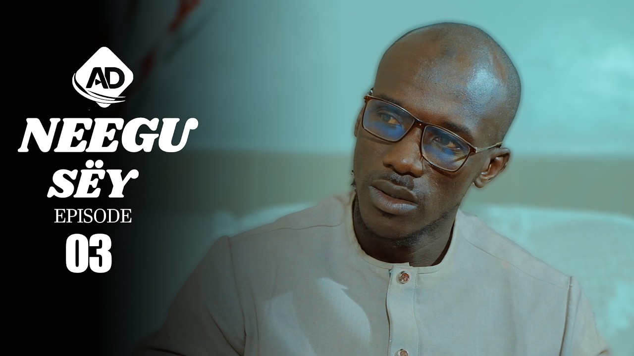 Neegu Sëy - Saison 1 - Épisode 3