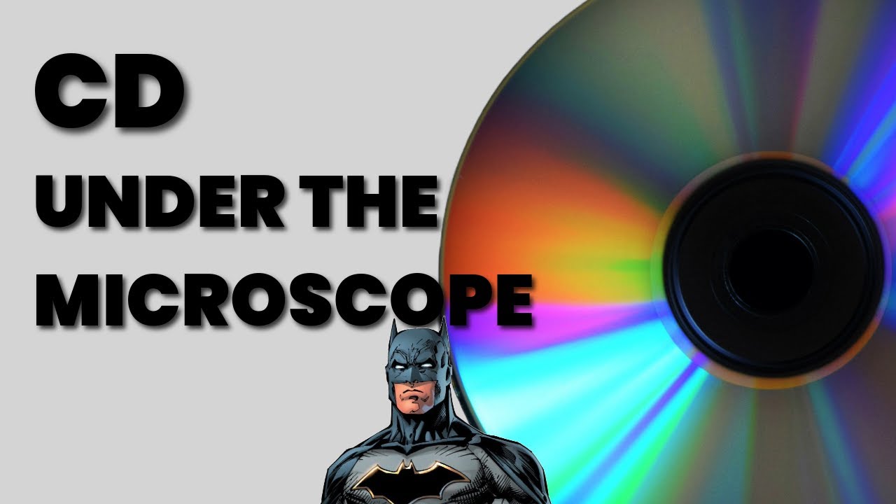 CD under the microscope