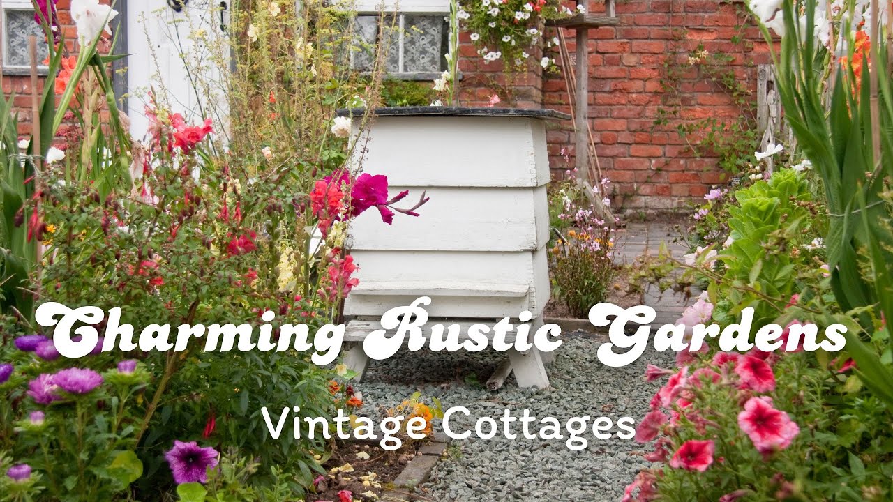 Charming Rustic Gardens & Vintage Cottages: A Relaxing Retreat in Nature